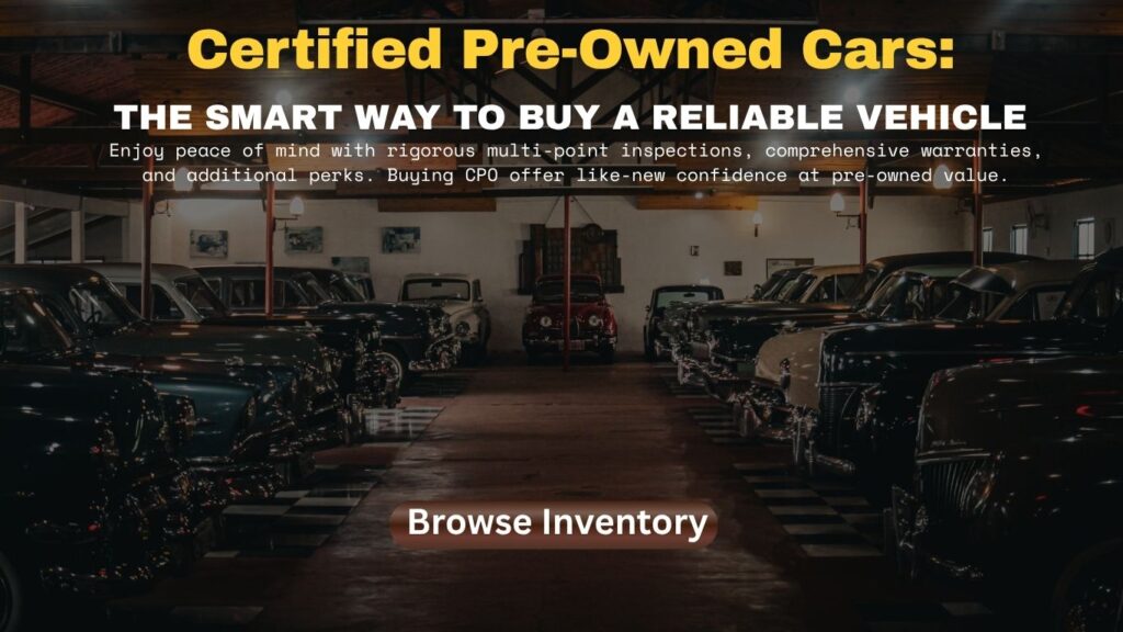 Certified pre-owned cars displayed inside a showroom with the headline “Certified Pre-Owned Cars: The Smart Way to Buy a Reliable Vehicle” and a Browse Inventory call-to-action button.
